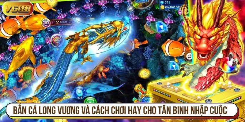 bắn cá long vương