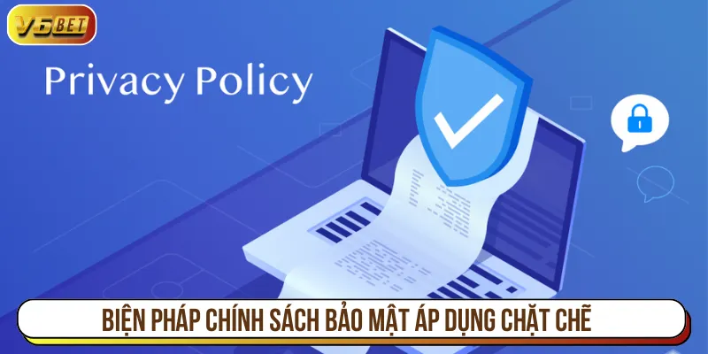 Biện pháp tiên tiến được áp dụng trong mọi hoạt động