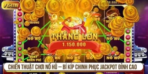 Chiến thuật chơi nổ hũ