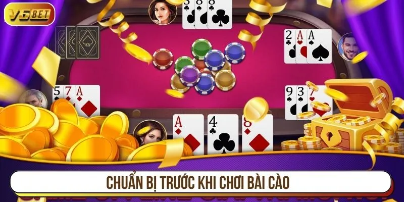 Chuẩn bị trước khi chơi bài cào