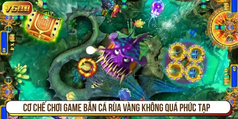 Cơ chế chơi game bắn cá rùa vàng không quá phức tạp