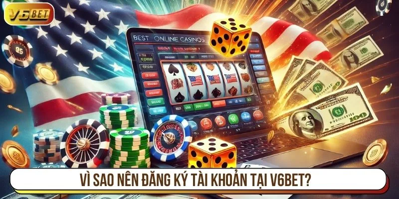 Đăng ký V6BET giúp bạn tận hưởng toàn bộ dịch vụ của nhà cái