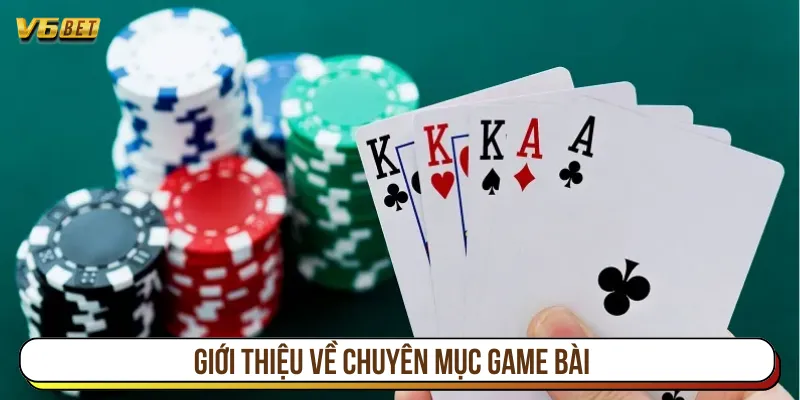 Game bài là thể loại cá cược đình đám hiện nay