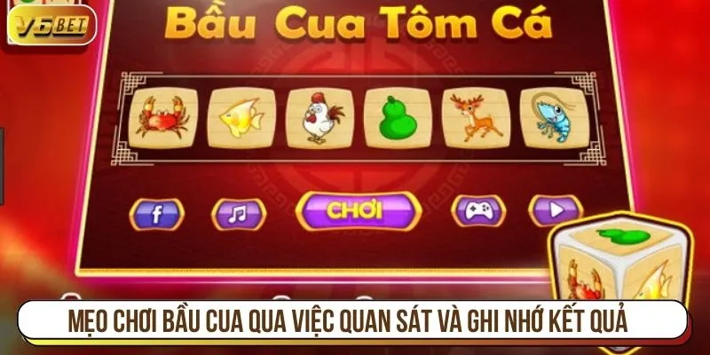 Mẹo chơi bầu cua qua việc quan sát và ghi nhớ kết quả