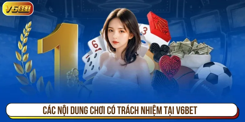 Nghĩa vụ để chơi có trách nhiệm khi tham gia V6BET