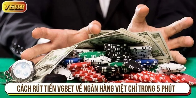 Rút tiền V6BET